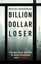 Wiedeman, R: Billion Dollar Loser