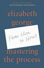 George, E: Mastering the Process