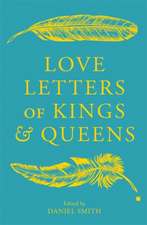 Love Letters of Kings and Queens