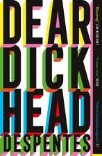 Dear Dickhead: A Telegraph Best Novel of the Year