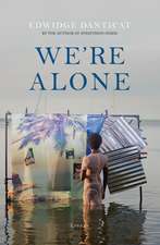 We're Alone: a Roxane Gay Book Club Pick, 2024