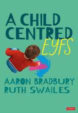 A Child Centred Eyfs