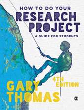 How to Do Your Research Project: A Guide for Students