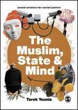 The Muslim, State and the Mind