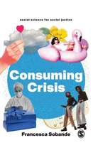 Consuming Crisis: Commodifying Care and COVID-19