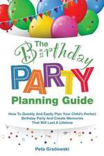 The Birthday Party Planning Guide