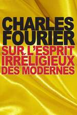 Sur L'Esprit Irreligieux Des Modernes