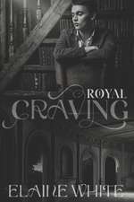 A Royal Craving