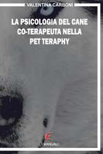 La Psicologia del Cane Co-Terapeuta Nella Pet Therapy Infantile