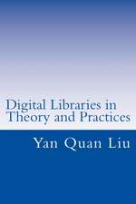 Digital Libraries in Theory and Practices