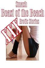 Smash Beast of the Beach XXX Erotic Stories