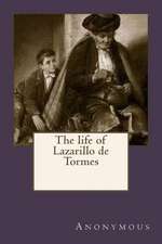 The Life of Lazarillo de Tormes