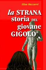 La Strana Storia del Giovane Gigolo