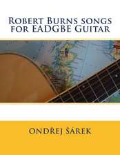 Robert Burns Songs for Eadgbe Guitar