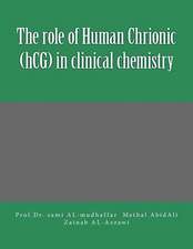 The Role of Human Chrionic (Hcg) in Clinical Chemistry