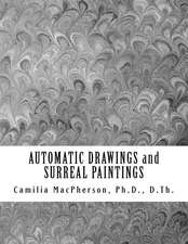 Automatic Drawings and Surreal Paintings