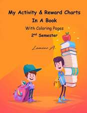 My Activity & Reward Charts in a Book with Coloring Pages (Second Semester)