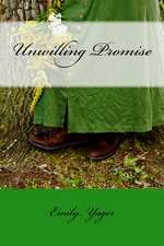 Unwilling Promise