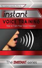 Instant Voice Training