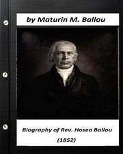 Biography of REV. Hosea Ballou (1852) by Maturin M. Ballou