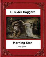 Morning Star (1910) Novel by