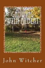 Growing with Albert