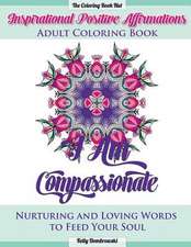 Inspirational Positive Affirmations Adult Coloring Book