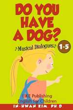 Do You Have a Dog? Musical Dialogues