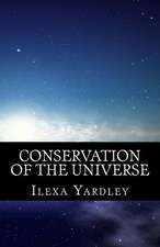 Conservation of the Universe