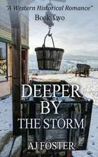 Deeper by the Storm