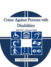 Crime Against Persons with Disabilities 2009-2013 - Statistical Tables