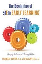 The Beginning of Stem Early Learningtm