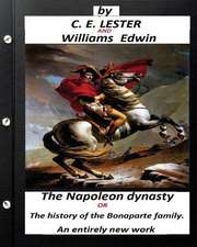 The Napoleon Dynasty.(Historical) (Illustrated)