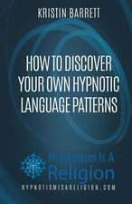 How to Discover Your Own Hypnotic Language Patterns