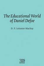 The Educational World of Daniel Defoe