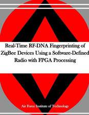 Real-Time RF-DNA Fingerprinting of Zigbee Devices Using a Software-Defined Radio with FPGA Processing