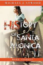 History of Santa Monica II