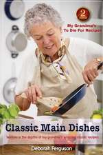 Cookbook 2 My Grandma's to Die for Recipes