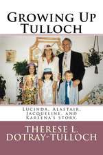 Growing Up Tulloch