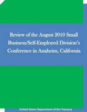 Review of the August 2010 Small Business/Self-Employed Division's Conference in Anaheim, California