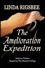 The Amelioration Expedition