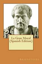 La Gran Moral (Spanish Edition)