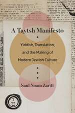 A Taytsh Manifesto – Yiddish, Translation, and the Making of Modern Jewish Culture