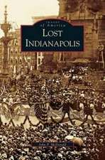 Lost Indianapolis