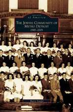 Jewish Community of Metro Detroit 1945-2005