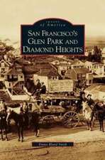 San Francisco's Glen Park and Diamond Heights