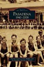 Pasadena: 1940-2008