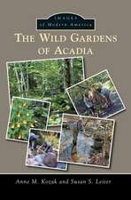 The Wild Gardens of Acadia