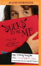 Sucks to Be Me: The All-True Confessions of Mina Hamilton, Teen Vampire (Maybe)