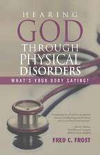 Hearing God through Physical Disorders